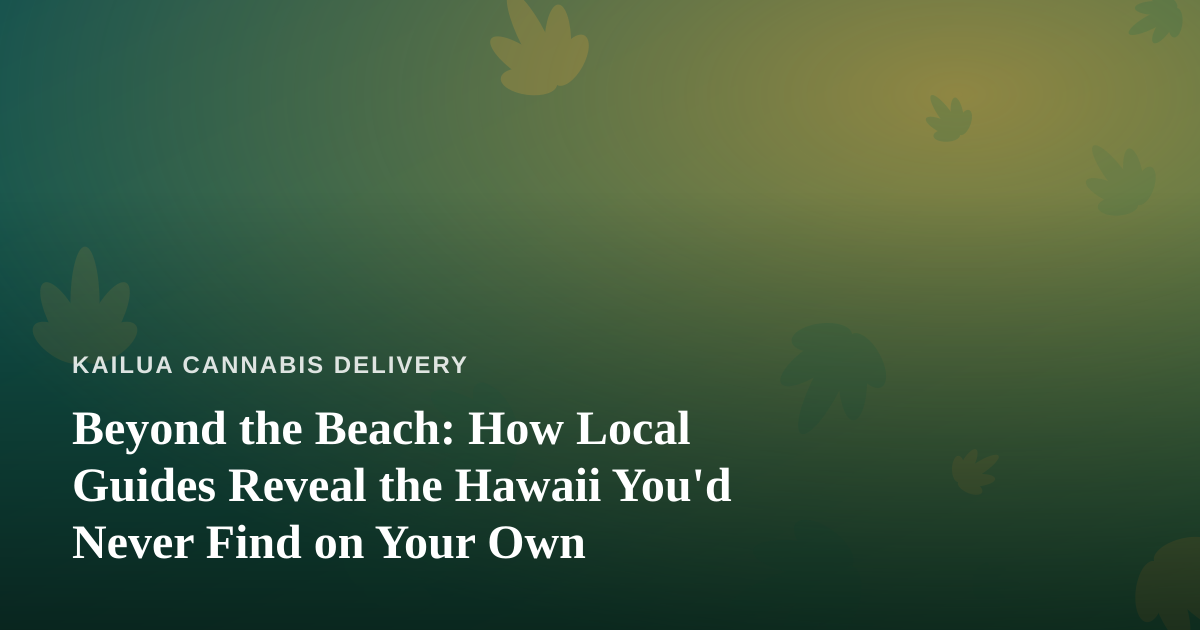 Beyond the Beach: How Local Guides Reveal the Hawaii You’d Never Find on Your Own