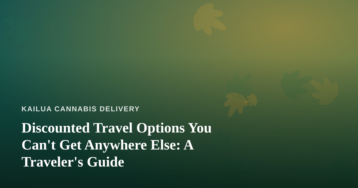 Discounted Travel Options You Can’t Get Anywhere Else: A Traveler’s Guide