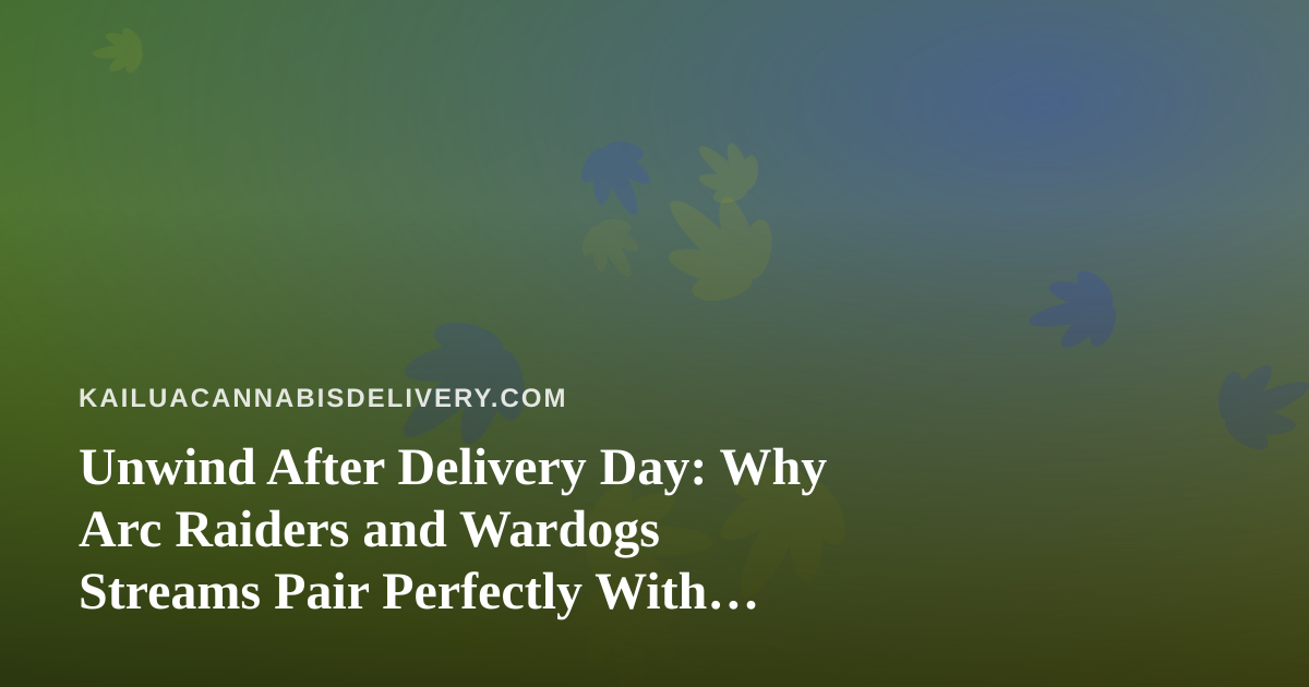 Unwind After Delivery Day: Why Arc Raiders and Wardogs Streams Pair Perfectly With Island Evenings